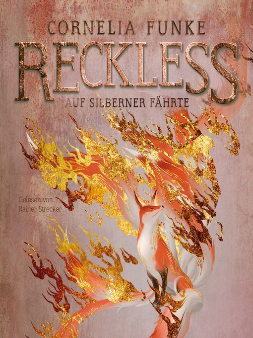 Title details for Auf silberner Fährte--Reckless, Band 4 by Cornelia Funke - Wait list